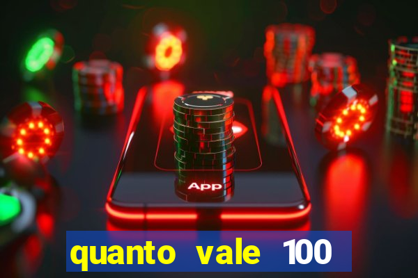 quanto vale 100 yuan em real